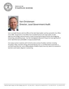 OFFICE OF THE  UTAH STATE AUDITOR Van Christensen Director, Local Government Audit