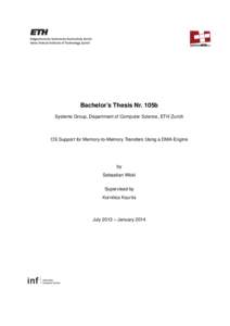 Bachelor’s Thesis Nr. 105b Systems Group, Department of Computer Science, ETH Zurich OS Support for Memory-to-Memory Transfers Using a DMA Engine  by