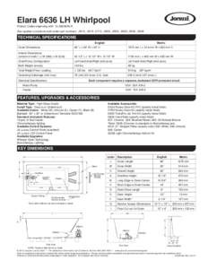 Elara 6636 LH Whirlpool Product Codes beginning with: ELA6636WLR Also applies to products sold under part numbers: JW10, JW15, EF10, JW25, JW30, JW35, JW40, JW45 TECHNICAL SPECIFICATIONS English