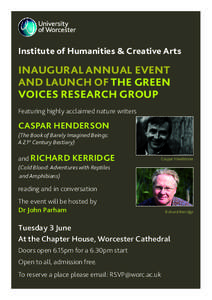 Institute of Humanities & Creative Arts  INAUGURAL ANNUAL EVENT AND LAUNCH OF THE GREEN VOICES RESEARCH GROUP Featuring highly acclaimed nature writers