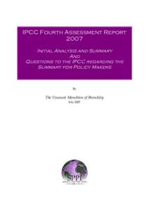 IPCC Fourth Assessment Report 2007 Initial Analysis and Summary And Questions to the IPCC regarding the Summary for Policy Makers