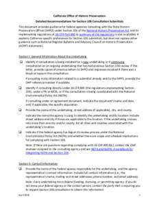 California Office of Historic Preservation Detailed Recommendations for Section 106 Consultation Submittals This document provides guidance for federal agencies consulting with the State Historic Preservation Officer (SH