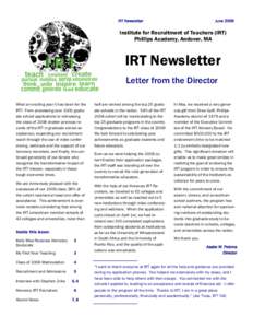IRT Newsletter  June 2009 Institute for Recruitment of Teachers (IRT) Phillips Academy, Andover, MA