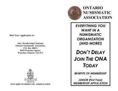 ONTARIO NUMISMATIC ASSOCIATION Mail Your Application to: Attn: Membership Chairman,