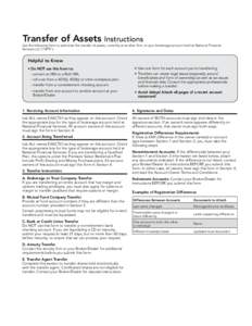 Transfer of Assets Instructions  Use the following form to authorize the transfer of assets, currently at another firm, to your brokerage account held at National Financial Services LLC (“NFS”).  Helpful to Know