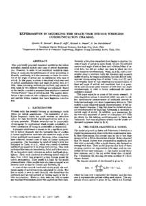 EXPERIMENTS IN MODELING THE SPACE-TIME INDOOR WIRELESS COMMUNICATION CHANNEL Quentin H. Spence2, Brian D. Jeffs2, Michael A . Jensen2, A . Lee Surindlehurd ‘Lockheed Martin Wideband Systems, Salt Lake City, Utah, USA. 