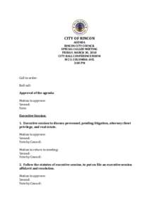 CITY OF RINCON AGENDA RINCON CITY COUNCIL SPECIAL CALLED MEETING FRIDAY, MARCH 30, 2018 CITY HALL CONFERENCE ROOM