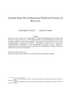 Lessons from The Cultural and Political Economy of Recovery Christopher J. Coyne‡  Jayme S. Lemke†