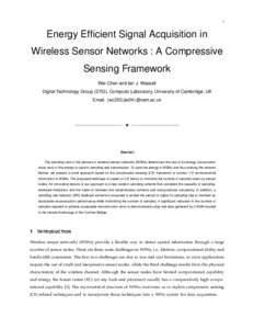 1  Energy Efficient Signal Acquisition in Wireless Sensor Networks : A Compressive Sensing Framework Wei Chen and Ian J. Wassell