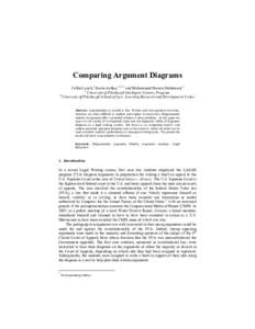 Comparing Argument Diagrams Collin Lynch,a Kevin Ashley, a, b, 1 and Mohammad Hassan Falakmasir a a University of Pittsburgh Intelligent Systems Program b University of Pittsburgh School of Law, Learning Research and Dev