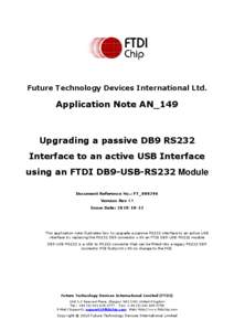 Future Technology Devices International Ltd.  Application Note AN_149 Upgrading a passive DB9 RS232 Interface to an active USB Interface