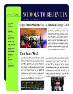 SCHOOLS TO BELIEVE IN V O L U M E INSIDE THIS ISSUE: