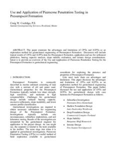 Use and Application of Piezocone Penetration Testing in Presumpscot Formation Craig W. Coolidge, P.E. Summit Geoengineering Services, Rockland, Maine  ABSTRACT: This paper examines the advantages and limitations of CPTu 