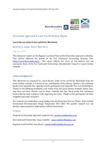 Ecosystem Approach & Land Use Workshop Report 28th JuneEcosystem Approach & Land Use Workshop Report Laurie Barant, Justin Irvine and Kirsty Blackstock  Banchory Lodge Hotel, Banchory