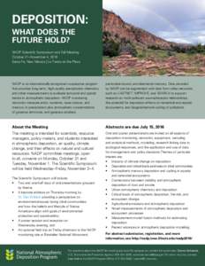 DEPOSITION: WHAT DOES THE FUTURE HOLD? NADP Scientific Symposium and Fall Meeting October 31–November 4, 2016 Santa Fe, New Mexico | La Fonda on the Plaza