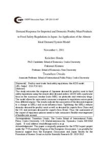OSIPP Discussion Paper : DP-2011-E-007  Demand Response for Imported and Domestic Poultry Meat Products to Food Safety Regulations in Japan: An Application of the Almost Ideal Demand System Model November 1, 2011