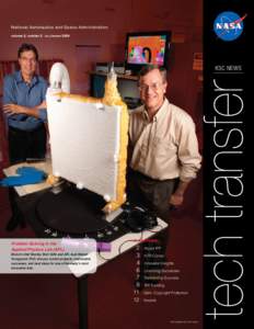 National Aeronautics and Space Administration volume 2, number 2 | FALL/WINTER 2009 Problem Solving in the Applied Physics Lab (APL) Branch chief Stanley Starr (left) and APL lead Robert