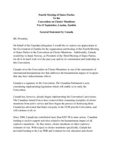 Fourth Meeting of States Parties To the Convention on Cluster Munitions 9 to 13 September, Lusaka, Zambia General Statement by Canada Mr. President,