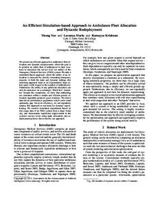 An Efficient Simulation-based Approach to Ambulance Fleet Allocation and Dynamic Redeployment Yisong Yue and Lavanya Marla and Ramayya Krishnan iLab, H. John Heinz III College Carnegie Mellon University 5000 Forbes Ave.