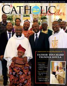 M arch 2015 | catholic vi.com  ORDINATION TO THE PRIESTHOOD OF father touchard tignoua goula