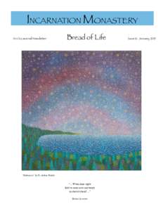 INCARNATION MONASTERY An Occasional Newsletter Bread of Life  “Embraces” by Fr. Arthur Poulin