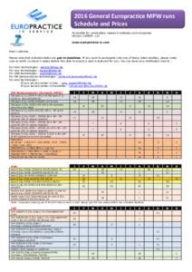 2016 General Europractice MPW runs Schedule and Prices Accessible for universities, research institutes and companies Version– v15 www.europractice-ic.com Dear customer,