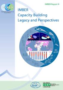 Citation This report should be cited as follows: IMBER Capacity Building Legacy and PerspectivesIMBER Capacity Building Task Team. IMBER Report No. 9, IMBER Regional Project Office / IMBER International Project