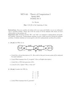 MCS 441 – Theory of Computation I Spring 2016 Problem Set 3 Lev Reyzin Due: at the beginning of class