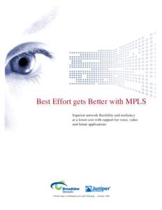 Best Best Effort Effort gets gets Better Better with with MPLS