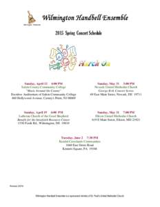 2015 Spring Concert Schedule  Sunday, April 12 4:00 PM Salem County Community College 