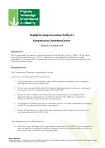 Nigeria Sovereign Investment Authority Compensation Committee Charter Adopted on 21 March 2013 Introduction The Compensation Committee is a standing committee of the Board of Directors (