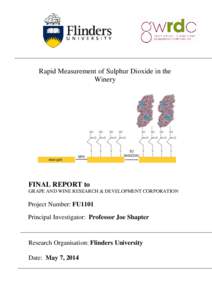 Rapid Measurement of Sulphur Dioxide in the Winery FINAL REPORT to GRAPE AND WINE RESEARCH & DEVELOPMENT CORPORATION