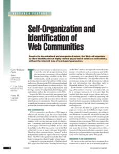 RESEARCH FEATURE  Self-Organization and Identification of Web Communities Despite its decentralized and unorganized nature, the Web self-organizes