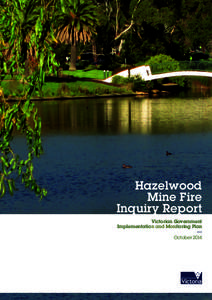 Hazelwood Mine Fire Inquiry Report Victorian Government Implementation and Monitoring Plan October 2014