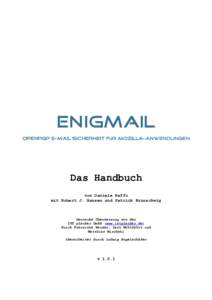 Enigmail OpenPGP E-Mail Sicherheit für Mozilla-Anwendungen Mozilla- Das Handbuch von Daniele Raffo