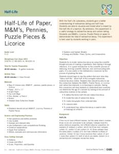 Half-Life  Half-Life of Paper, M&M’s, Pennies, Puzzle Pieces & Licorice