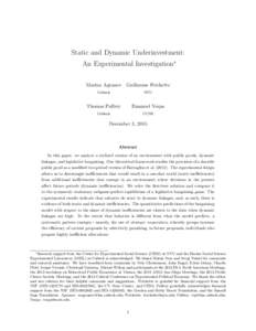 Static and Dynamic Underinvestment: An Experimental Investigation∗ Marina Agranov Guillaume Fréchette