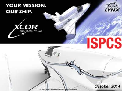 October 2014 © 2014 XCOR Aerospace, Inc. All Rights Reserved. 1  Wright Brothers & Regulation