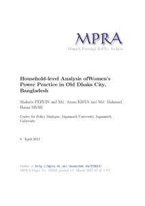 M PRA Munich Personal RePEc Archive Household-level Analysis ofWomen’s Power Practice in Old Dhaka City, Bangladesh