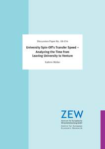Discussion Paper NoUniversity Spin-Off’s Transfer Speed – Analyzing the Time from Leaving University to Venture Kathrin Müller