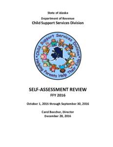 State of Alaska Department of Revenue Child Support Services Division  SELF-ASSESSMENT REVIEW