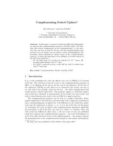 Complementing Feistel Ciphers? Alex Biryukov1 and Ivica Nikoli´c2 1 University of Luxembourg Nanyang Technological University, Singapore