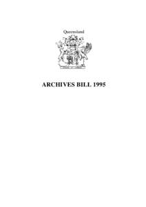 Queensland  ARCHIVES BILL 1995 Queensland