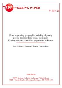 WORKING PAPER N° Does improving geographic mobility of young people promote their social inclusion? Evidence from a controlled experiment in France