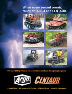 When every second counts, count on ARGO and CENTAUR. Search & Rescue  Emergency Medical Services