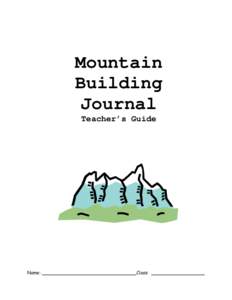 Mountain Building Journal Teacher’s Guide  Name: