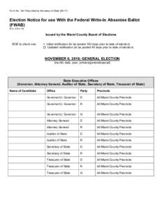 Form No. 120 Prescribed by Secretary of StateElection Notice for use With the Federal Write-In Absentee Ballot (FWAB) R.C