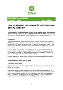 OXFAM MEDIA BRIEFING 31 January 2013 Ref: How tackling tax evasion could help overcome