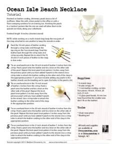 Ocean Isle Beach Necklace Tutorial Knotted on leather cording, shimmery pearls loose a bit of stuffiness. Wear this with a linen jacket to the office or with a floor-sweeping sundress for an evening out. Knotting the pea
