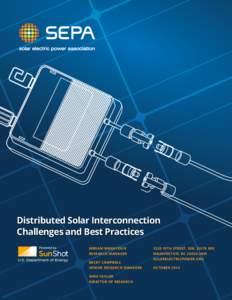 Distributed Solar Interconnection Challenges and Best Practices Miriam Makhyoun 1220 19th Street, NW, Suite 800